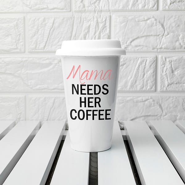 Personalised Mama's Got Needs Travel Mug