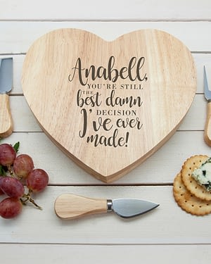 Engraved Valentine's Best Damn Decision Heart Cheese Board