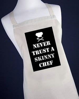 Never Trust A Skinny Chef Apron (non-personalised)