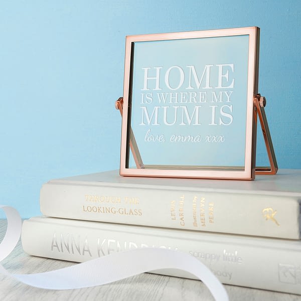 Engraved Home is Mum Rose Gold Frame