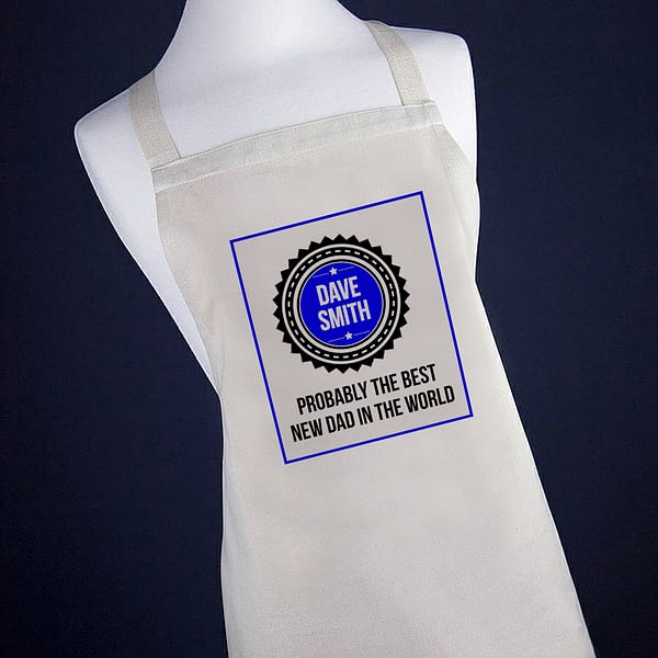 Probably The Best New Dad In The World Apron