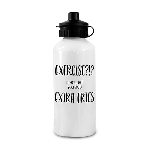 Exercise!? I Thought You Said Extra Fries Personalised Water Bottle