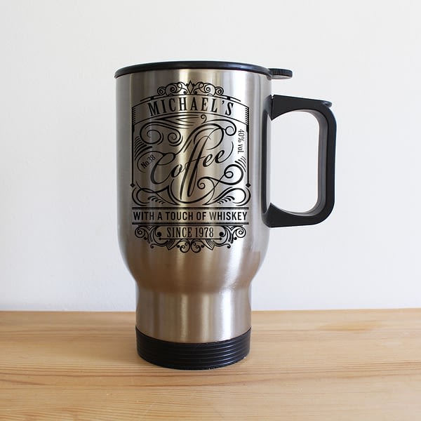 Coffee With a Touch of Whiskey Travel Mug