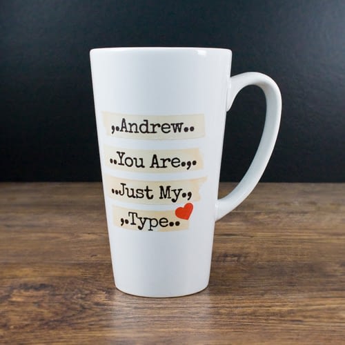 You're Just My Type Romantic Latte Mug